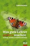 Produkt-Bild: Was gute Lehrer anders machen: 14 Dinge, auf die es wirklich ankommt (Beltz Praxis)