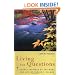 Living the Questions: Essays Inspired by the Work and Life of Parker J. Palmer