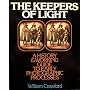 The Keepers of Light: A History and Working Guide to Early Photographic Processes