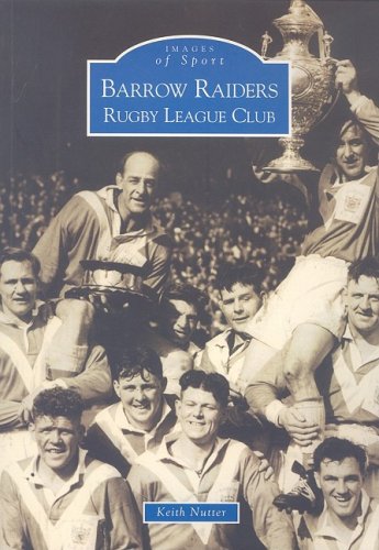 Barrow Rugby League Club (Archive Photographs: Images of Sport)