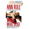 Worth More Dead: And Other True Cases (Ann Rule's Crime Files, Vol. 10)