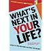What's Next In Your Life? How to Find Meaning Beyond the Money - A Boomer's Guide to a New Retirement