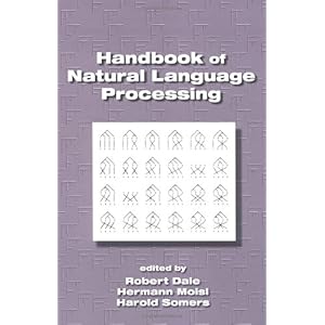 【クリックで詳細表示】Handbook of Natural Language Processing (Chapman ＆ Hall/CRC Machine Learning ＆ Pattern Recognition) [ハードカバー]