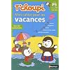 T'choupi Mon cahier pour les vacances De la PS vers la MS 3-4 ans