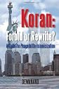 Koran: Forbid or Rewrite? A Guide for Peaceful De-Islamicization