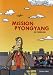 Mission Pyongyang