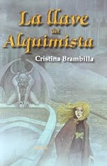 La llave del alquimista / The key to the alchemist (Spanish Edition)