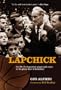 Lapchick: The Life of a Legendary Player and Coach in the Glory Days of Basketball