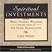 Spritual Investments: Wall Street Wisdom From The Career Of Sir John Templeton by John Templeton ISBN 1932031804