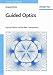 Guided Optics: Optical Fibers and All-fiber Components (Physics Textbook)