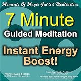 Moments Of Magic 7 Minute Guided Meditation to Boost Energy! Listen anytime you want to experience relaxation and refresh your state of mind.