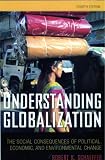 Understanding Globalization: The Social Consequences of Political, Economic, and Environmental Change
