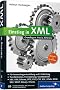 Einstieg in XML: Grundlagen, Praxis, Referenz (Galileo Computing)