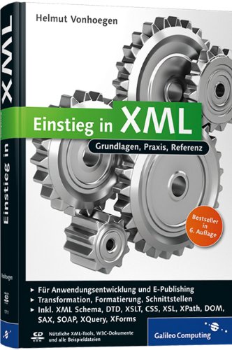 Einstieg in XML: Grundlagen, Praxis, Referenz (Galileo Computing)