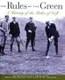The Rules of the Green: A History of the Rules of Golf