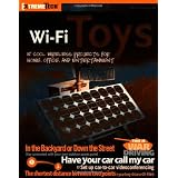 Wi-Fi Toys: 15 Cool Wireless Projects for Home, Office, and Entertainmentby Mike Outmesguine