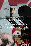 La d�sob�issance d'Andreas Kuppler