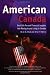 Search : The American in Canada: Real-Life Tax and Financial Insights into Moving and Living in Canada