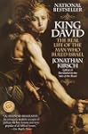King David: The Real Life of the Man...