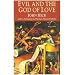 Evil and the God of Love: With a Foreword by Marilyn McCord Adams