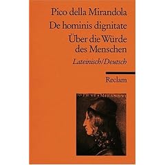 Oratio de hominis dignitate /Rede �ber die W�rde des Menschen: Lat. /Dt.