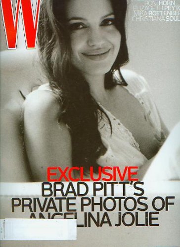 W Magazine November 2008 The Art Issue - Brad Pitt's Private Photos of Angelina Jolie