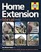 Books : Home Extension Manual: The Step-by-step Guide to Planning, Managing and Building a Project