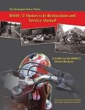 BMW 2 Motorcycle Restoration Manual: A Guide for the BMW 2 Owner Restorer