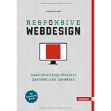 Responsive Webdesign: Reaktionsf�hige Websites gestalten und umsetzenvon "Christoph Zillgens"