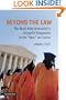 Beyond the Law: The Bush Administration's Unlawful Responses in the "War" on Terror