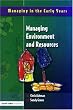 Managing in the Early Years series 4 Pack: Managing Environment and Resources