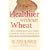 Healthier Without Wheat: A New Understanding of Wheat Allergies, Celiac Disease, and Non-Celiac Gluten Intolerance.