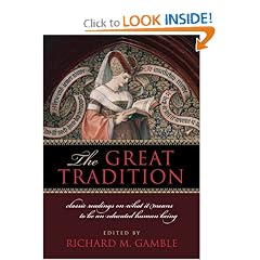 The Great Tradition: Classic Readings on What it Means to Be an Educated Human Being