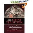 The Great Tradition: Classic Readings on What it Means to Be an Educated Human Being by Richard Gamble