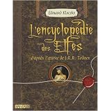 L'encyclop�die des elfes d'apr�s l'oeuvre de J.R.R. Tolkienpar Kloczko Edouard