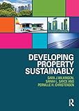 Developing property sustainably