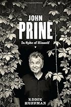 John Prine: In Spite of Himself (American Music) John Prine: In Spite of Himself (American Music)