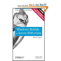 Windows-Befehle f�r Server 2008 & Vista - kurz & gut