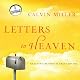 Letters to Heaven: Reaching Across to the Great Beyond