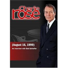 Charlie Rose with Bob Schieffer (August 16, 1999)