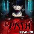 The&nbsp;Path&nbsp;���{���&nbsp;[�_�E�����[�h]