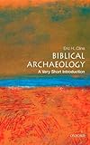 Biblical Archaeology: A Very Short Introduction
