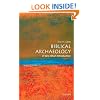 Biblical Archaeology: A Very Short Introduction (Very Short Introductions)