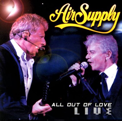 Air Supply - All Out Of Love Live - Zortam Music