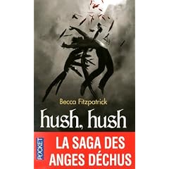 La saga des anges d�chus, tome 1 : Hush, hush