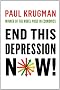 End This Depression Now!