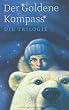 His Dark Materials: Der Goldene Kompass-Schuber, Das Magische Messer, Das Bernstein-Teleskop: Alle 3 B�nde im Taschenbuchschuber
