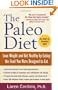 The Paleo Diet: Lose Weight and Get Healthy by Eating the Food You Were Designed to Eat