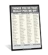 Knock Knock Classic Note Pad: Things You Do That Really Piss Me Off! (Pack of 6)