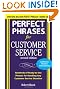 Perfect Phrases for Customer Service, Second Edition (Perfect Phrases Series)